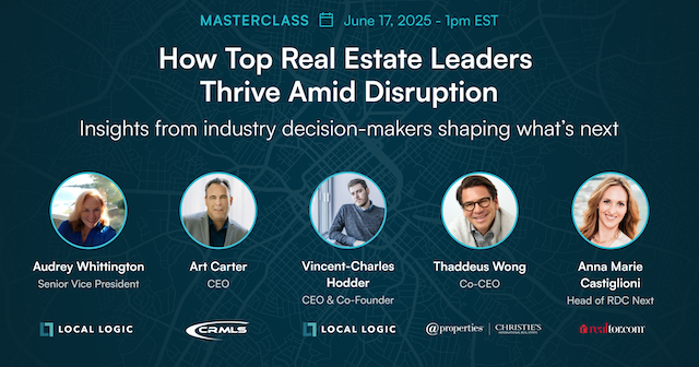 Panelists for How Top Real Estate Leaders Thrive Amid Disruption masterclass by Local Logic