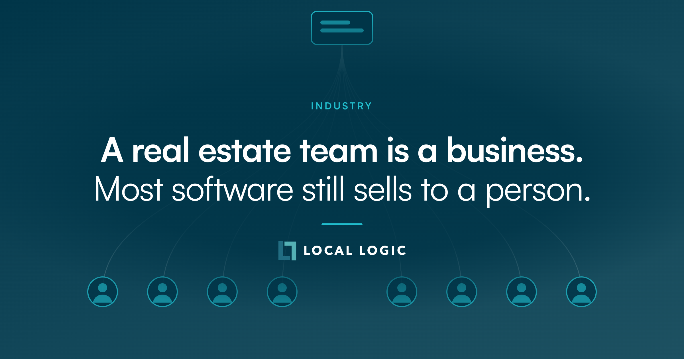 A real estate team is a business. Most software still sells to a person.